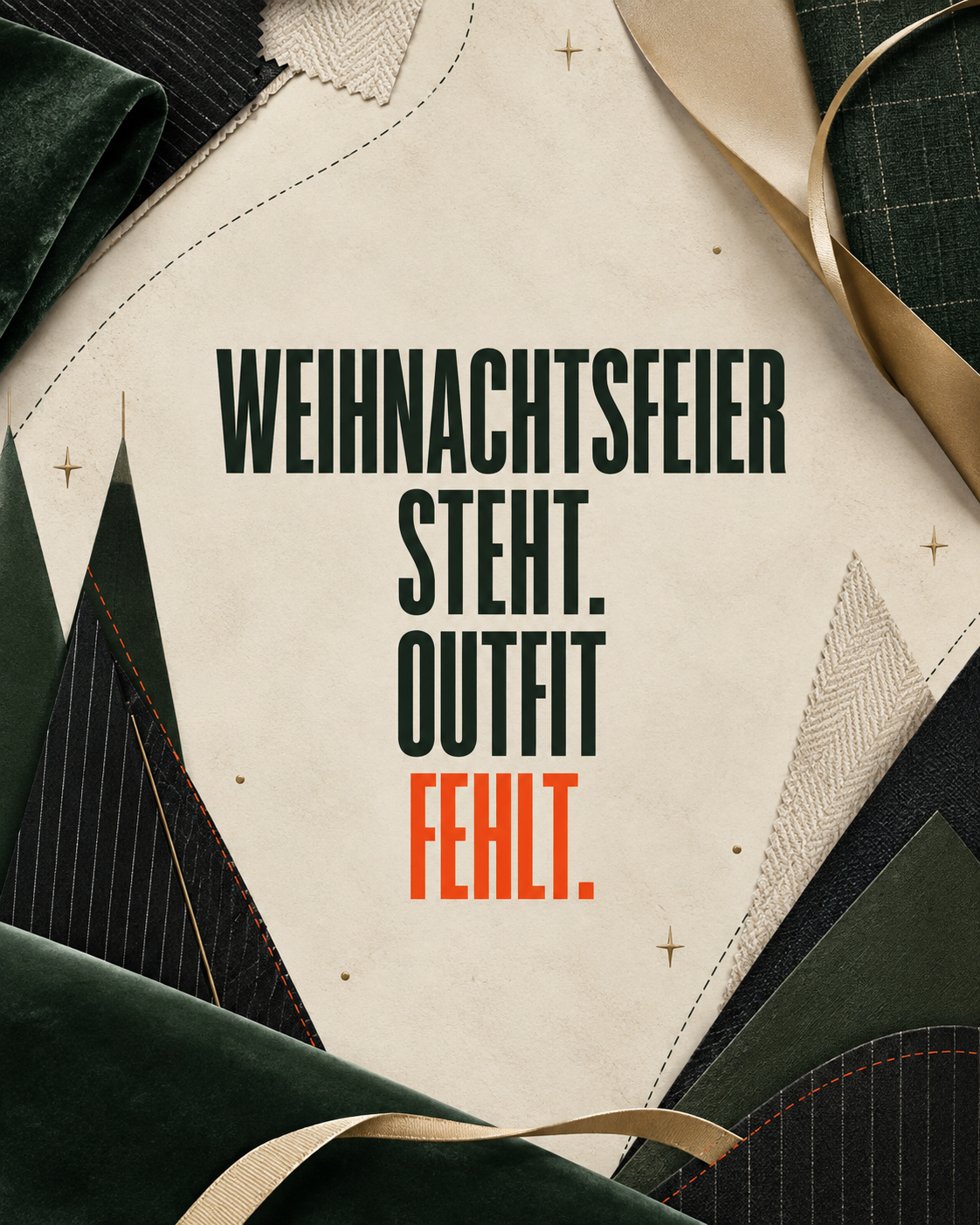 WEIHNACHTSFEIER STEHT. OUTFIT FEHLT.